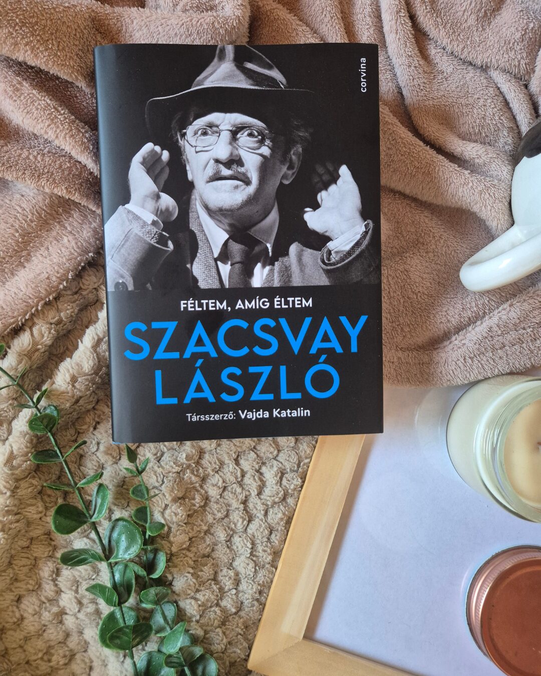 Szacsvay László · Vajda Katalin Féltem, amíg éltem 1 120 1