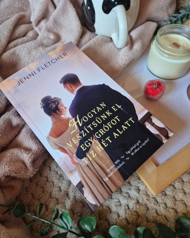 Jenni Fletcher Hogyan ​veszítsünk el egy grófot tíz hét alatt
