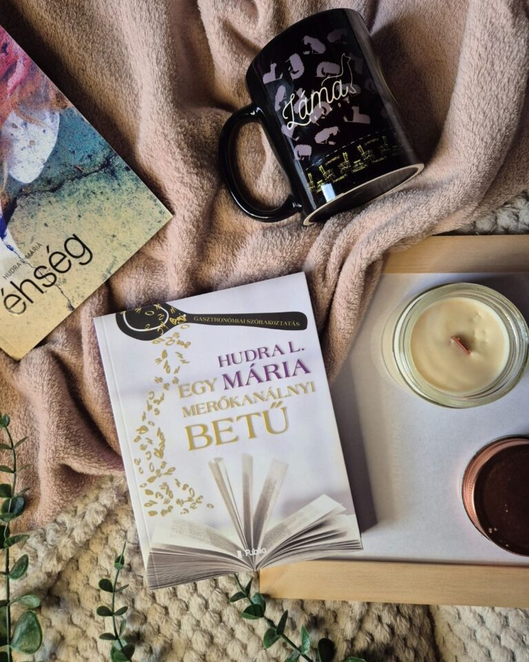 Hudra L. Mária Egy ​merőkanálnyi betű