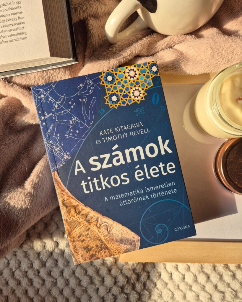Kate Kitagaw, Timothy Revell: A számok titkos élete 1 a számok titkos élete