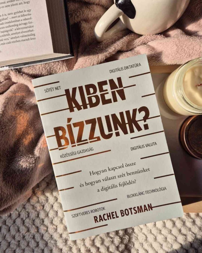 Rachel Botsman „Kiben bízzunk?” 1 kiben bizzunk