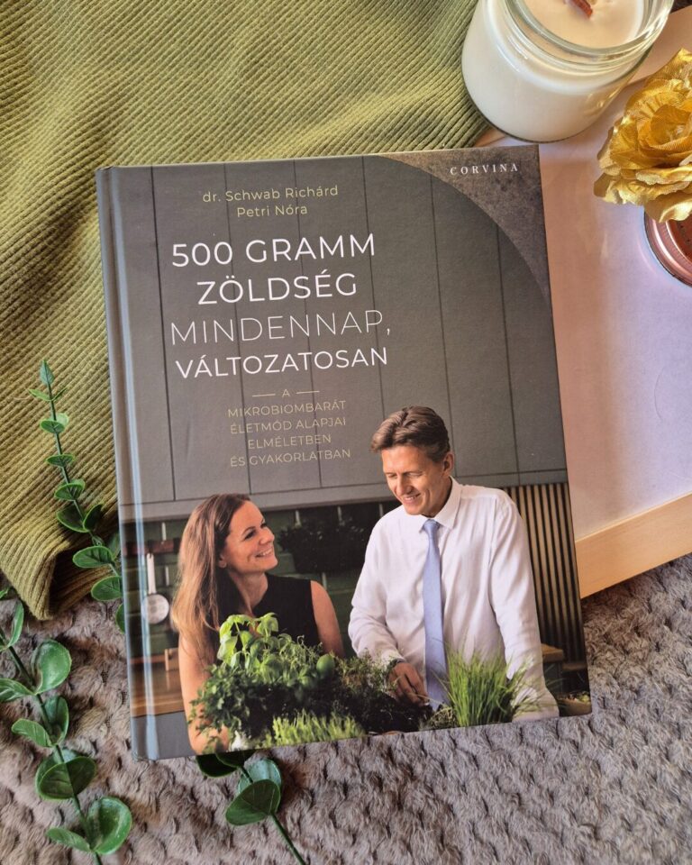 Schwab Richárd · Petri Nóra 500 ​gramm zöldség mindennap, változatosan