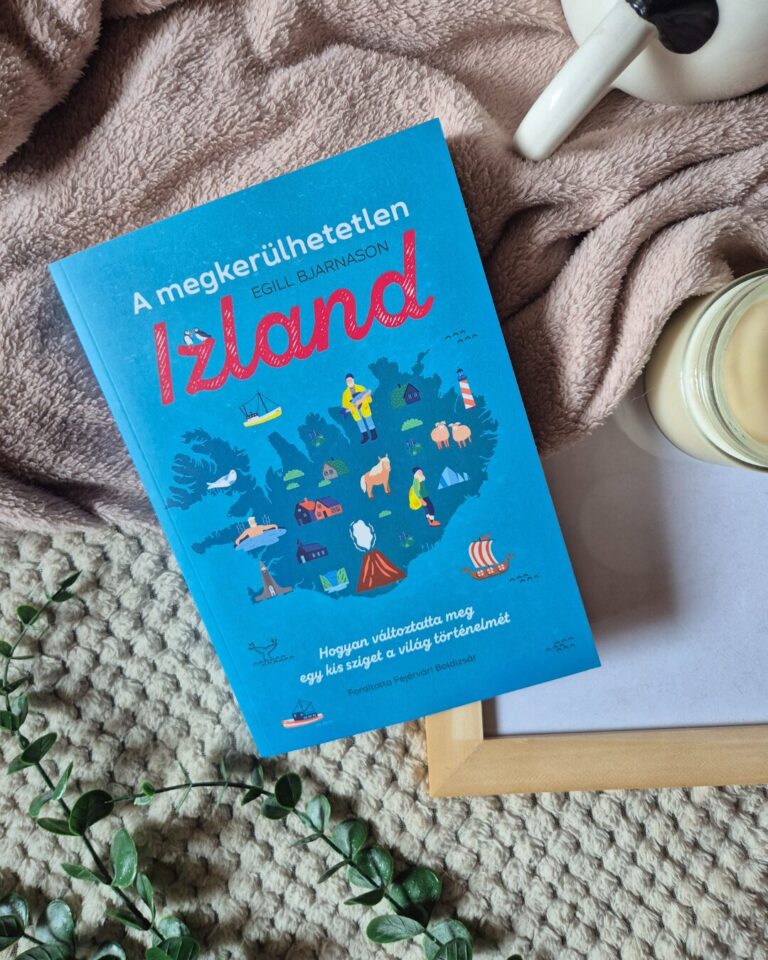 Egill Bjarnason A ​megkerülhetetlen Izland