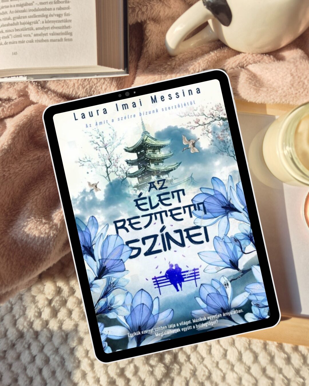 Laura Imai Messina: Az élet rejtett színei 1 Az élet rejtett színei