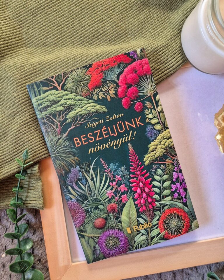 Szigeti Zoltán Beszéljünk ​növényül!