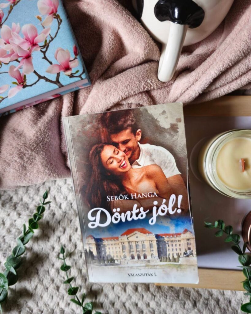 Sebők Hanga: Dönts jól! 1 donts jol