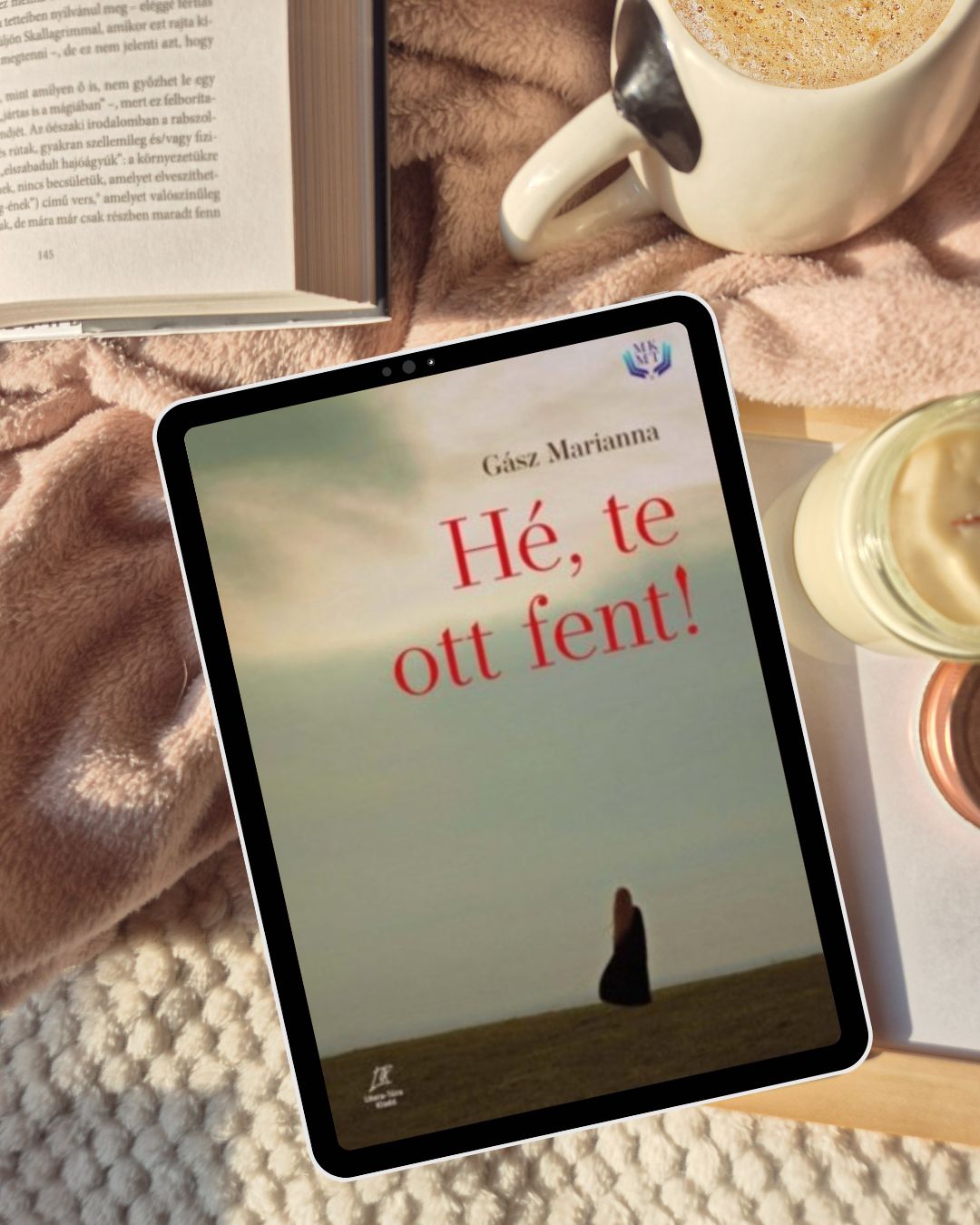 Gász Marianna: Hé, te ott fent! 1 he te ott fent