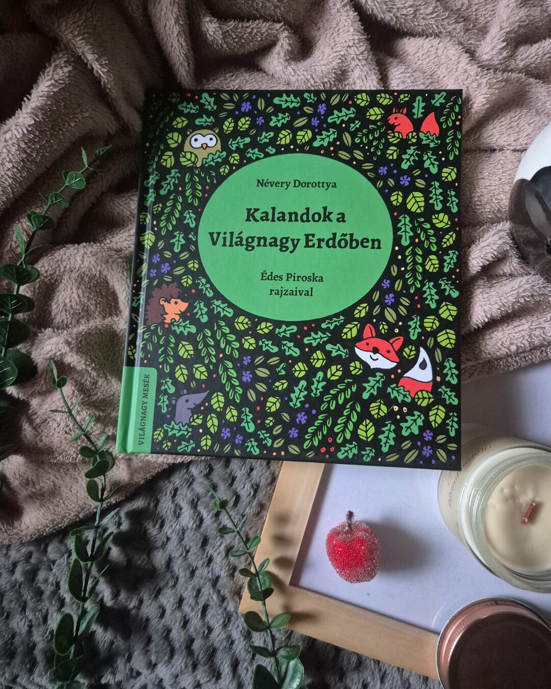 Névery Dorottya: Kalandok a Világnagy Erdőben 1 Névery Dorottya: Kalandok a Világnagy Erdőben – kalandok a vilagnagy erdoben