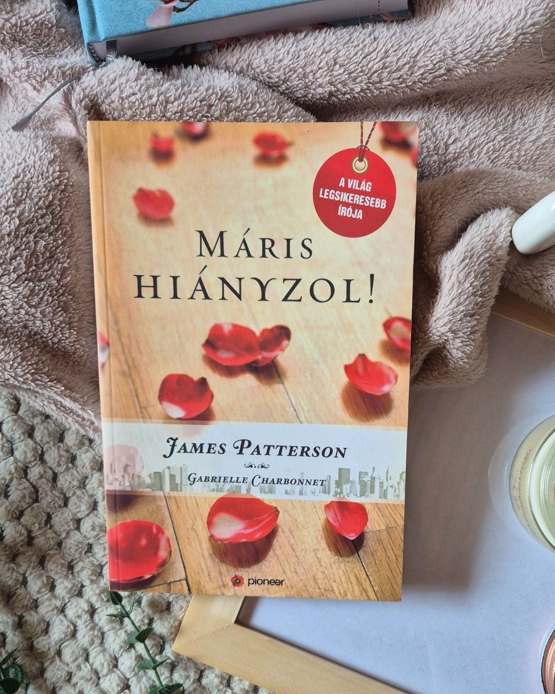 James Patterson · Gabrielle Charbonnet Máris ​hiányzol – maris hianyzol