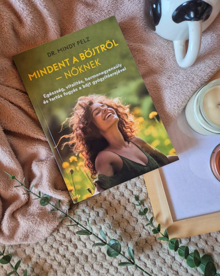 Mindy Pelz — Mindent a böjtről – nőknek