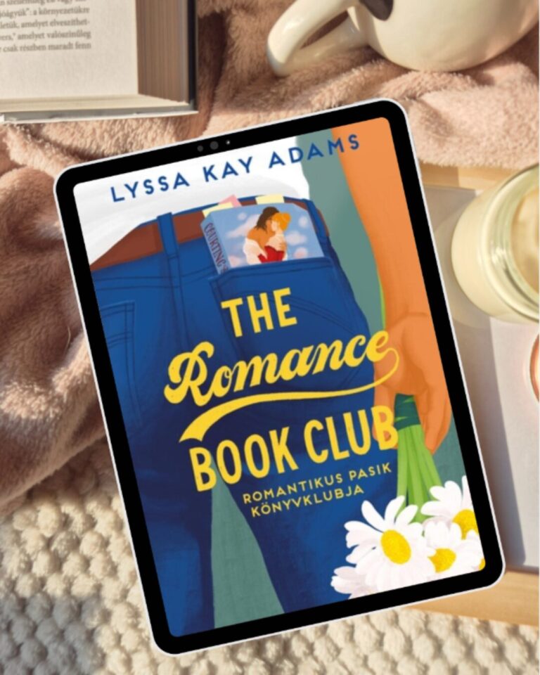 Lyssa Kay Adams The ​Romance Book Club – Romantikus Pasik Könyvklubja
